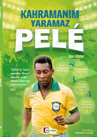 Kahramanım Yaramaz Pelé