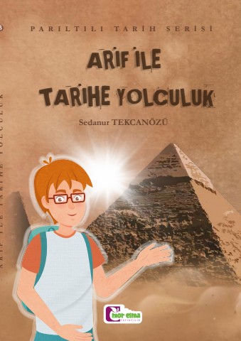 Arif ile Tarihe Yolculuk