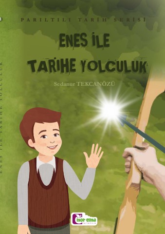 Enes ile Tarihe Yolculuk